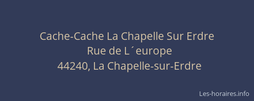 Cache-Cache La Chapelle Sur Erdre