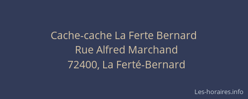 Cache-cache La Ferte Bernard