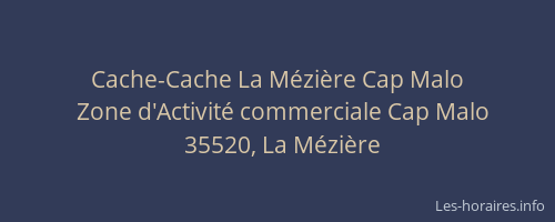 Cache-Cache La Mézière Cap Malo