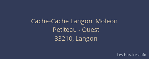 Cache-Cache Langon  Moleon