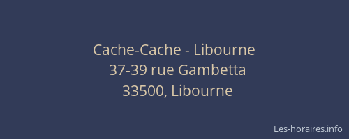Cache-Cache - Libourne