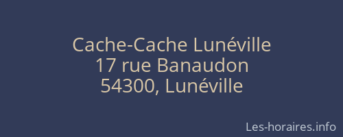 Cache-Cache Lunéville