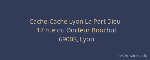 Cache-Cache Lyon La Part Dieu