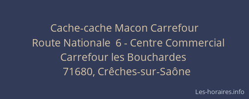 Cache-cache Macon Carrefour