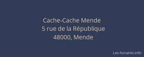 Cache-Cache Mende