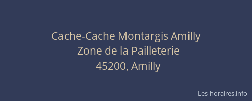 Cache-Cache Montargis Amilly