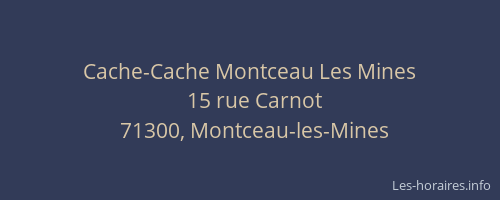 Cache-Cache Montceau Les Mines