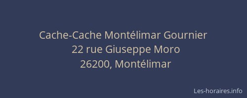 Cache-Cache Montélimar Gournier