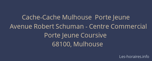 Cache-Cache Mulhouse  Porte Jeune
