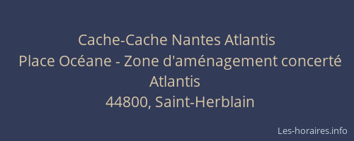 Cache-Cache Nantes Atlantis