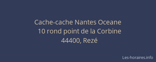 Cache-cache Nantes Oceane