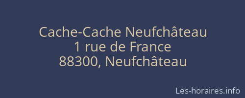 Cache-Cache Neufchâteau