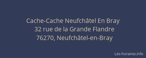 Cache-Cache Neufchâtel En Bray