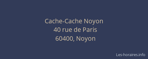 Cache-Cache Noyon