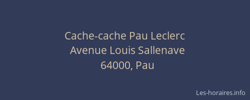 Cache-cache Pau Leclerc