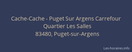 Cache-Cache - Puget Sur Argens Carrefour
