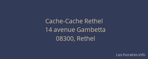 Cache-Cache Rethel