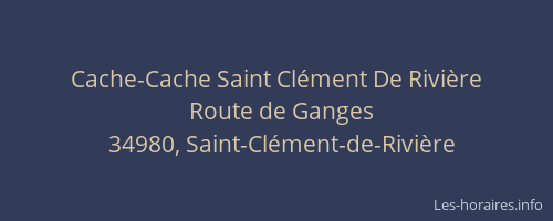 Cache-Cache Saint Clément De Rivière