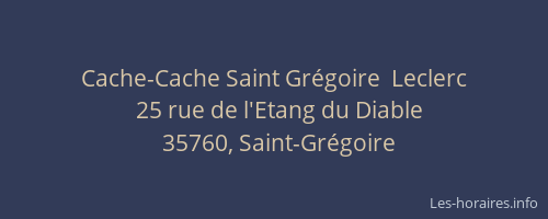 Cache-Cache Saint Grégoire  Leclerc