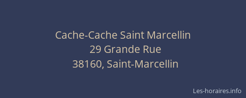 Cache-Cache Saint Marcellin
