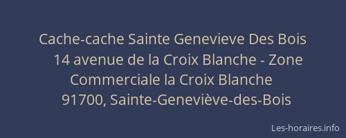 Cache-cache Sainte Genevieve Des Bois