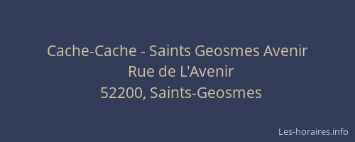 Cache-Cache - Saints Geosmes Avenir