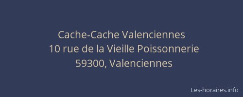 Cache-Cache Valenciennes