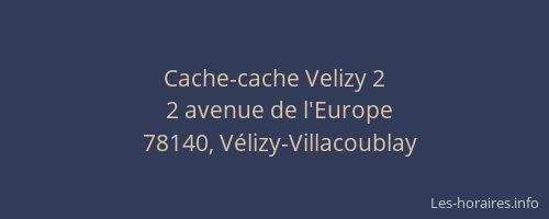 Cache-cache Velizy 2