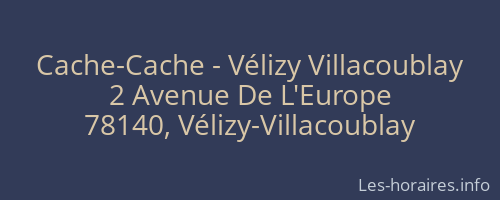 Cache-Cache - Vélizy Villacoublay