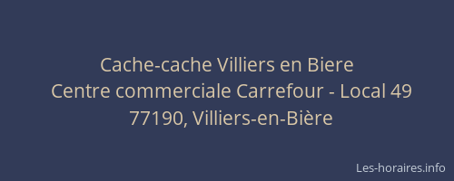 Cache-cache Villiers en Biere