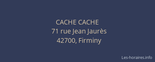 CACHE CACHE