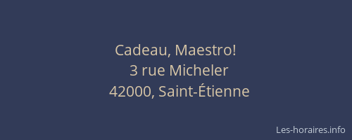 Cadeau, Maestro!
