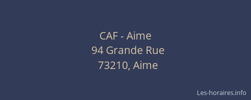 CAF - Aime