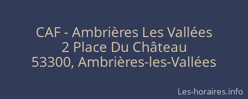 CAF - Ambrières Les Vallées