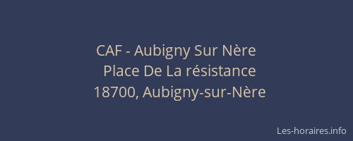 CAF - Aubigny Sur N&egrave;re