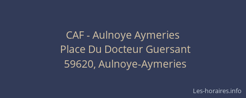 CAF - Aulnoye Aymeries