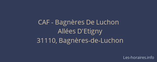 CAF - Bagnères De Luchon