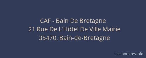 CAF - Bain De Bretagne