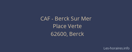 CAF - Berck Sur Mer