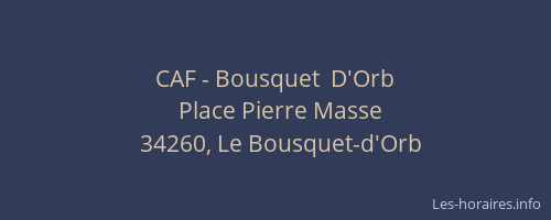 CAF - Bousquet  D'Orb