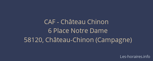 CAF - Ch&acirc;teau Chinon