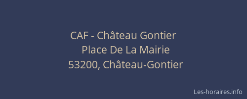 CAF - Ch&acirc;teau Gontier