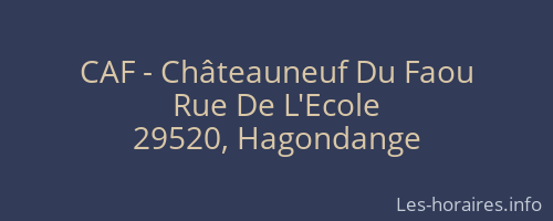 CAF - Châteauneuf Du Faou