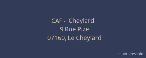 CAF -  Cheylard