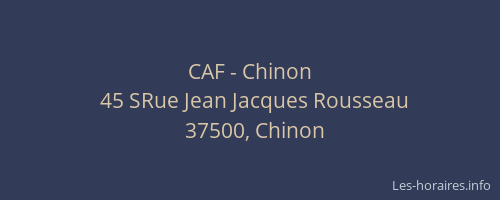 CAF - Chinon
