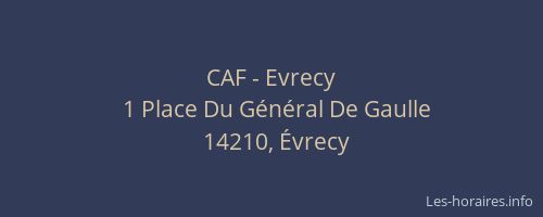 CAF - Evrecy