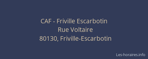 CAF - Friville Escarbotin