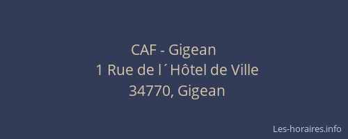CAF - Gigean