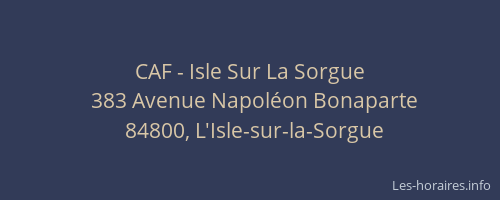 CAF - Isle Sur La Sorgue
