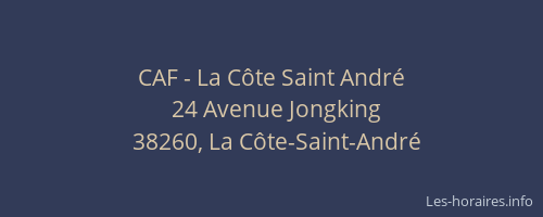 CAF - La C&ocirc;te Saint Andr&eacute;